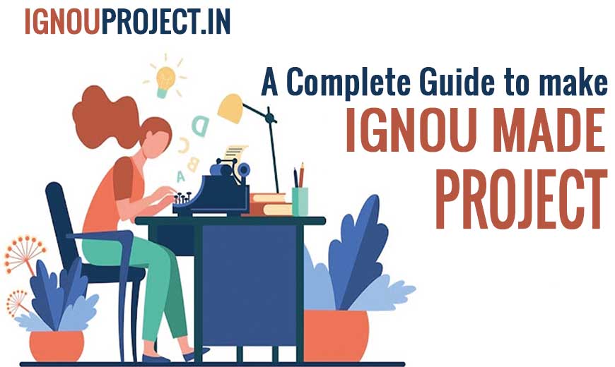 Process of Completing an IGNOU MADE Project work