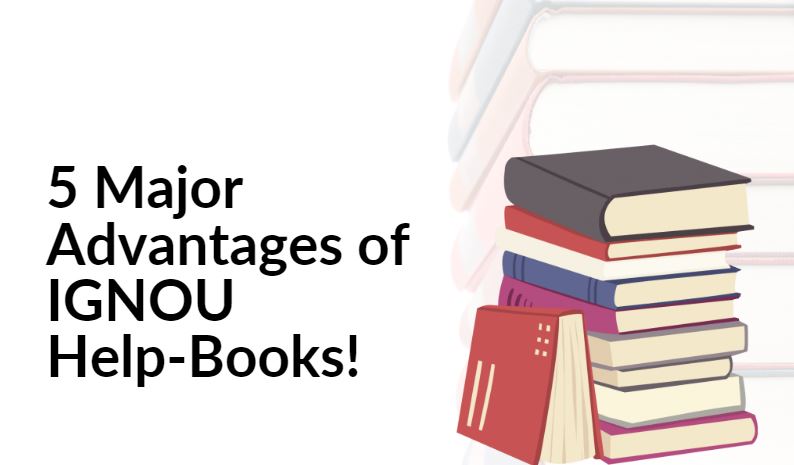 5 Major Advantages of IGNOU Help Books!