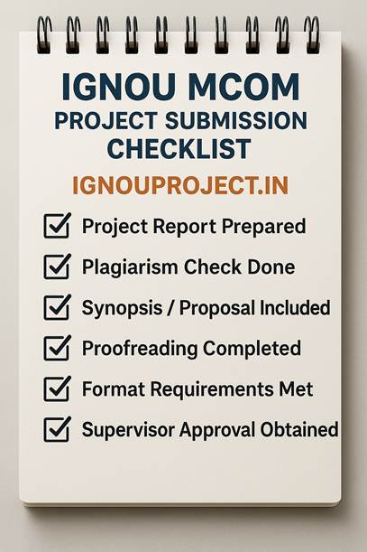 IGNOU MCOM Project Submission Checklist