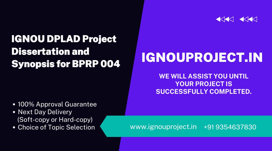 IGNOU DPLAD Project Dissertation and Synopsis for BPRP 004