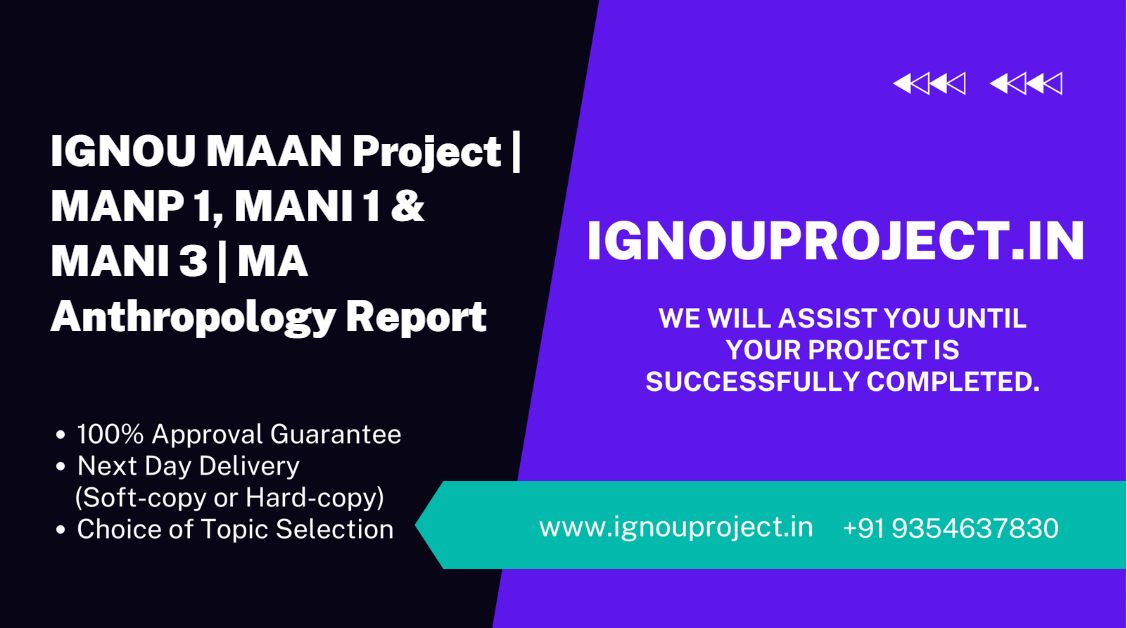 IGNOU MAAN Project | MANP 1, MANI 1 & MANI 3 | MA Anthropology Report