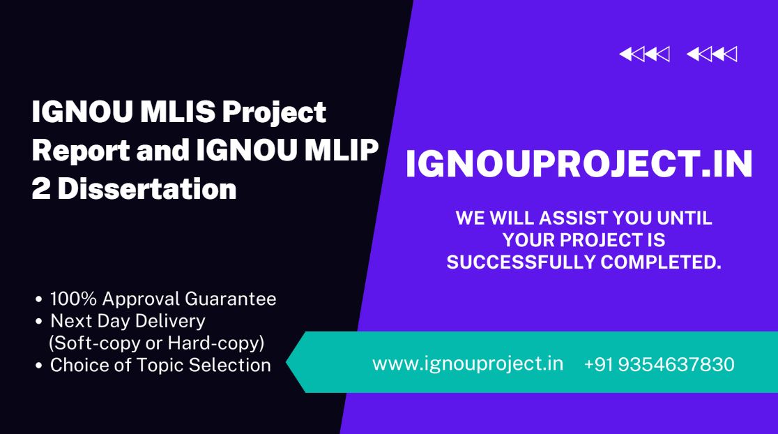 IGNOU MLIS Project Report and IGNOU MLIP 2 Dissertation 