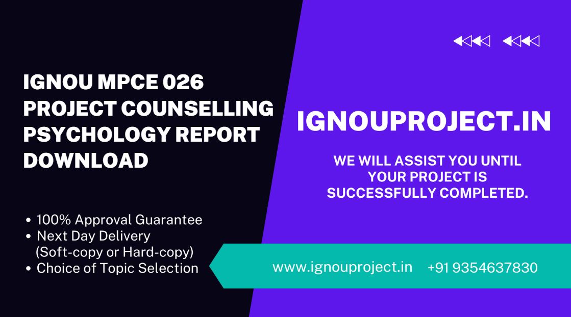 IGNOU MPCE 026 PROJECT COUNSELLING PSYCHOLOGY REPORT DOWNLOAD