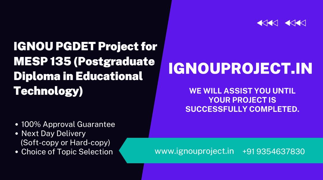 IGNOU PGDET Project for MESP 135 (Postgraduate Diploma in Educational Technology)