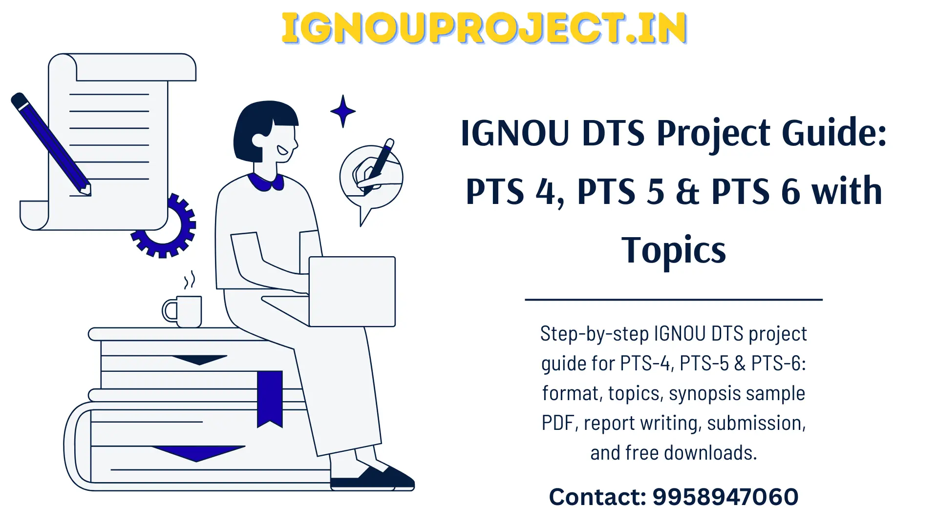 IGNOU DTS Project Guide - PTS 4, PTS 5 & PTS 6 with Topics